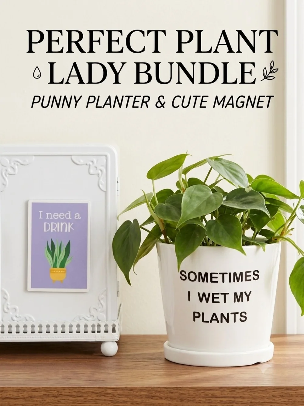 Plant Lady Bundle 'Sometimes I Wet My Plants' Planter & Magnet